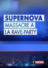 Supernova: Massacre à la Rave Party