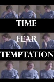 Poster Time, Fear, Temptation