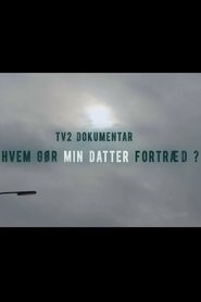 Poster for Hvem gør min datter fortræd