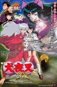 Inuyasha, film 2 : Le Château des illusions streaming