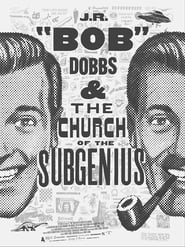 Poster J.R. “Bob” Dobbs and The Church of the SubGenius
