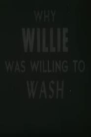 Why Willie Was Willing To Wash