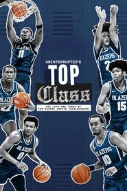 Uninterrupted's Top Class: The Life and Times of the Sierra Canyon Trailblazers постер