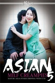 Asian MILF Creampies 5