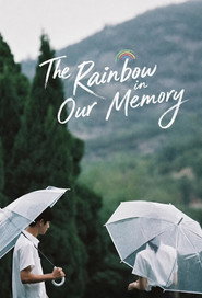 The Rainbow in Our Memory (2022)