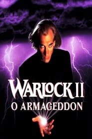 Warlock: The Armageddon - When he comes... All hell breaks loose. - Azwaad Movie Database