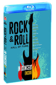 The Rock And Roll Hall Of Fame: In Concert: Encore