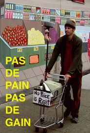 Pas de pain pas de gain (2009)