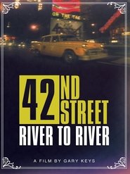 Full Cast of 42nd Street: River to River