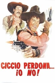 Poster Ciccio perdona... io no!