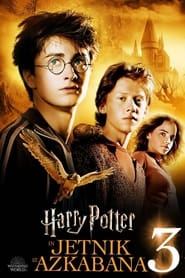 Harry Potter in jetnik iz Azkabana (2004)