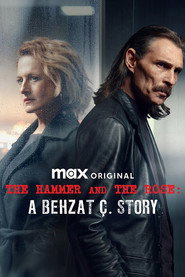 Hammer and Rose: A Behzat &Ccedil;. Story (2022)