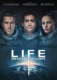 Life – Non oltrepassare il limite (2017)