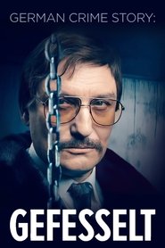 German Crime Story: Gefesselt Sezonul 1 Episodul 5 Online