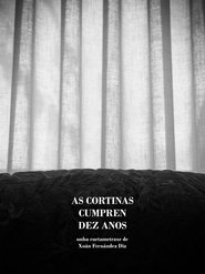 As cortinas cumpren dez anos