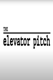 The Elevator Pitch