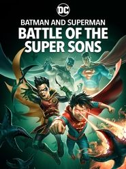 Batman and Superman: Battle of the Super Sons (2022)