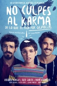 No culpes al karma de lo que te pasa por gilipollas Español No culpes al karma de lo que te pasa por gilipollas Español
