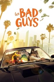 Les Bad Guys streaming sur 66 Voir Film complet
