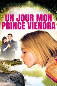Regarder Un jour mon prince viendra en streaming – FILMVF