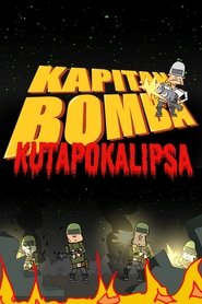 Poster Kapitan Bomba - Kutapokalipsa 2012