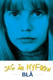Jag är nyfiken - en film i blått) Jag är nyfiken - en film i blått (1968)
