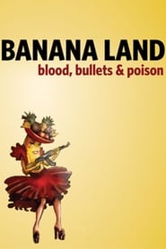 Poster Bananaland: Blood, Bullets & Poison