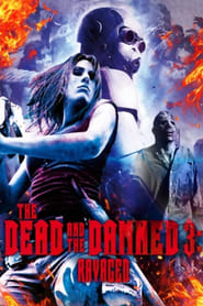 The Dead and the Damned 3: Ravaged постер