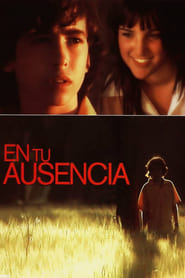 En tu ausencia (2008)