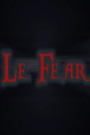 Poster Le Fear