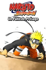 Naruto Shippuden : Un funeste présage (2007)