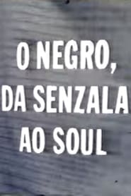 O Negro da Senzala ao Soul (1977)