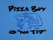Pizza Boy: No Tip