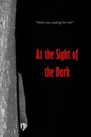 At the Sight of the Dark