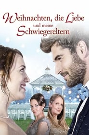 Weihnachten, die Liebe und meine Schwiegereltern (2017)