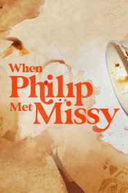 When Philip Met Missy