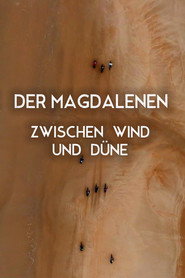 Die gr&uuml;ne Stra&szlig;e der Magdalenen - Zwischen Wind und D&uuml;ne (1970)
