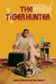 The Tiger Hunter постер