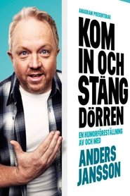 Poster Anders Jansson: Kom in och stäng dörren 2015