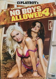 Playboy's No Boys Allowed 4: Naughty and Nice (2007)