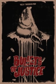 Bullets of Justice постер