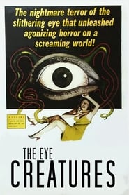 Attack of the Eye Creatures постер