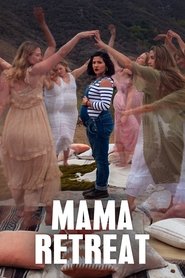 Mama Retreat (2021)