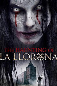 مشاهدة فيلم The Haunting of La Llorona 2019