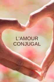 Full Cast of L'Amour conjugal