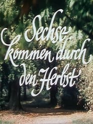 مشاهدة فيلم Sechse kommen durch den Herbst 1986 مترجم أون لاين بجودة عالية