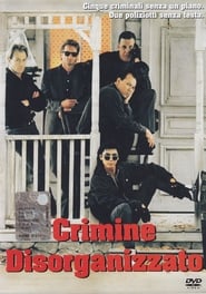 Crimine disorganizzato (1989)
