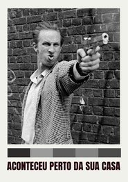Pôster de Aconteceu Perto da Sua Casa