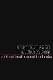 Silence of the Lambs: Making Silence of the Lambs (2005)