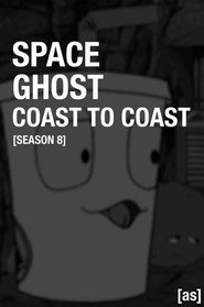 Space Ghost Coast to Coast Season 8 2